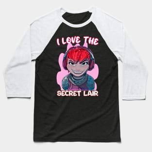 Love the secret lair Baseball T-Shirt